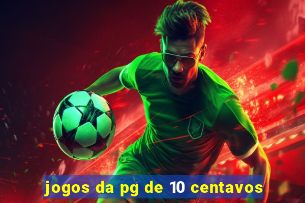 jogos da pg de 10 centavos